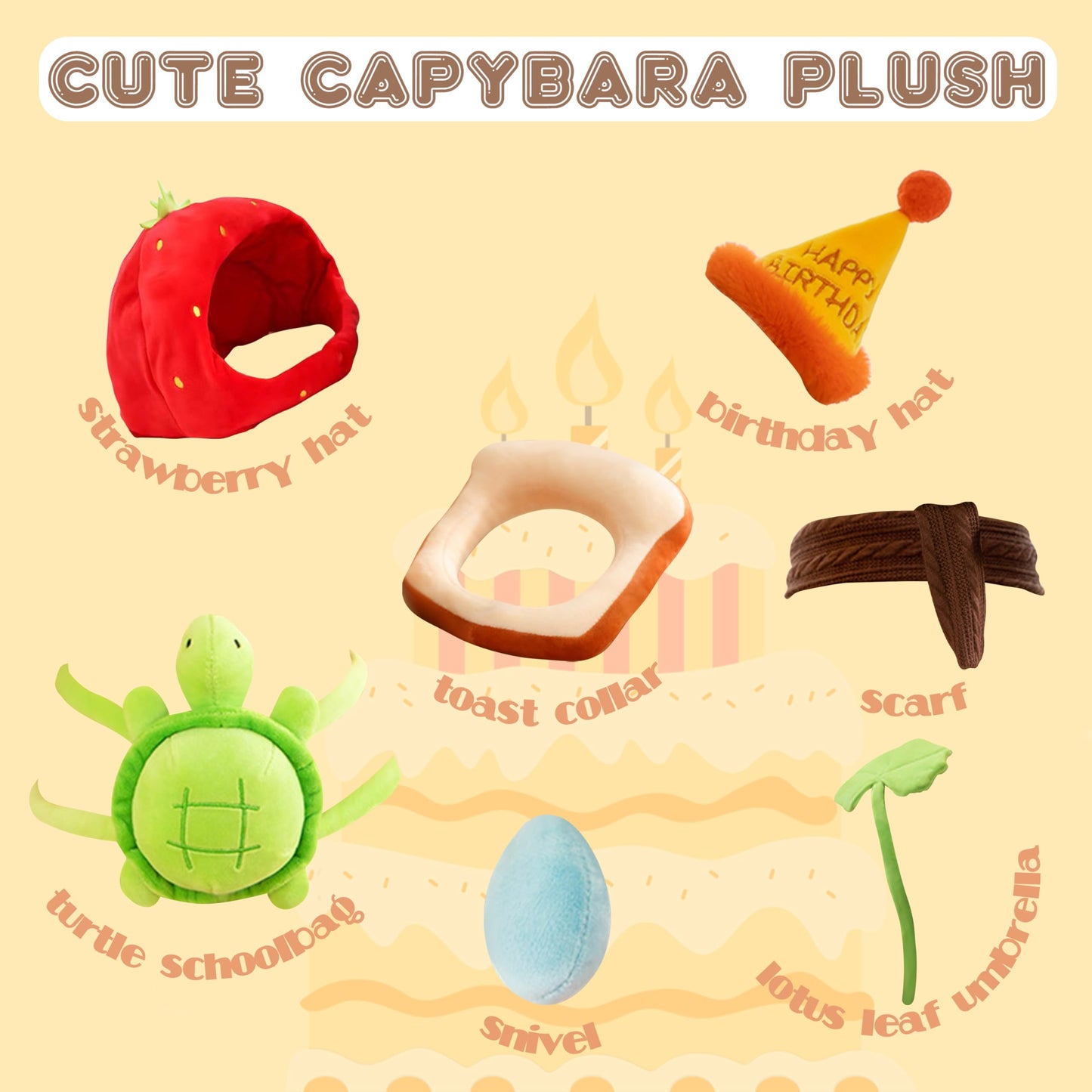 capybara plush with scarf and various cute accessories including strawberry hat, birthday hat, toast collar, turtle schoolbag, snivel, and lotus leaf umbrella